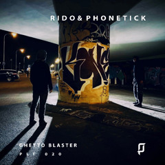 Rido & Phonetick - Ghetto Blaster