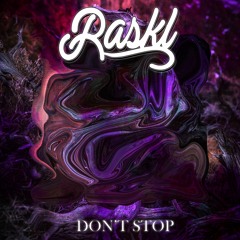 Raskl - Don't Stop