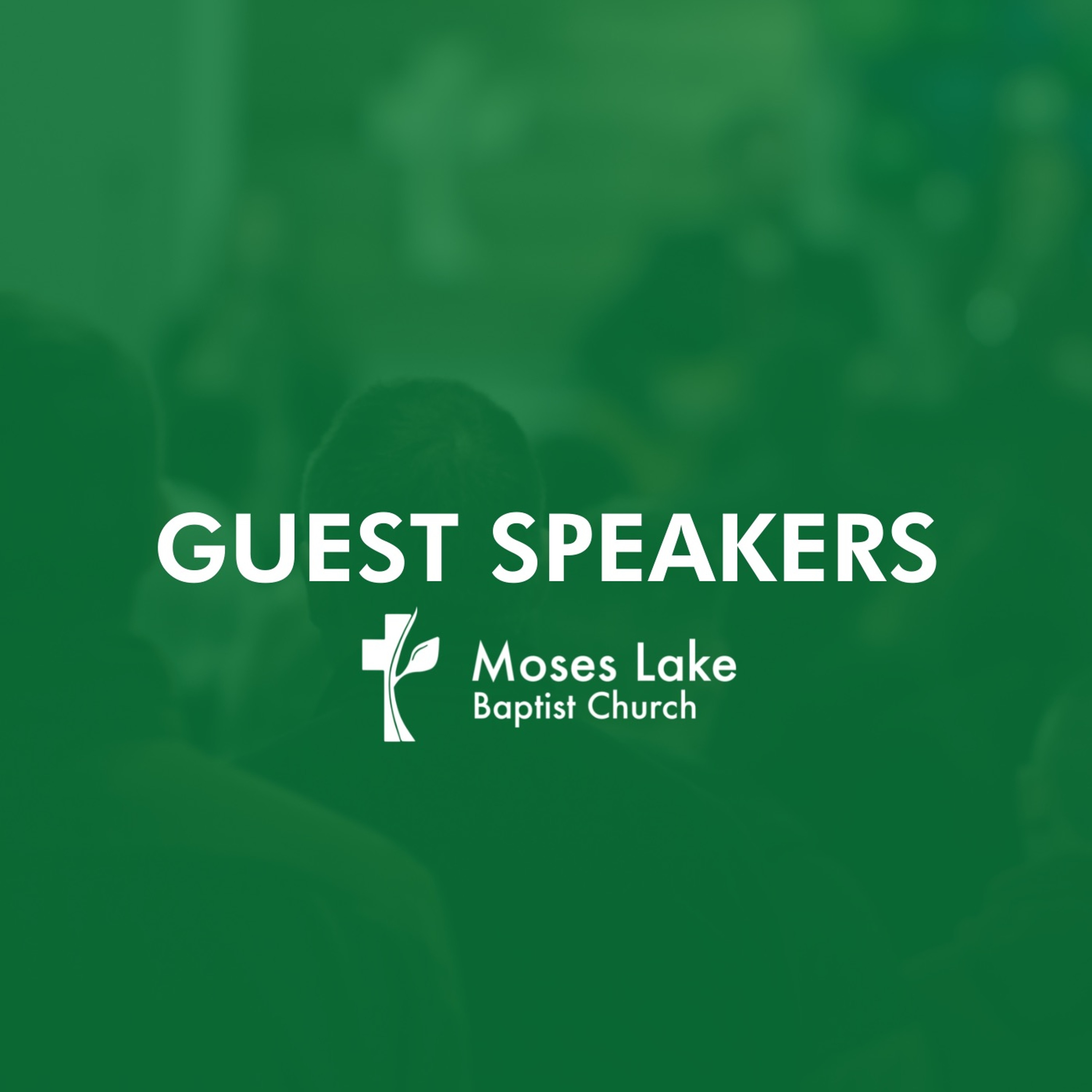 Moses Lake Baptist Church Sermon Podcast