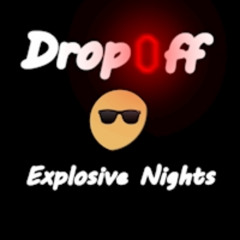 Drop0ff - Explosive Nights