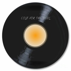 COLA FOR THE SOUL - MASHUP