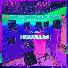 Moonlight Mix Series '21 Featuring Hoodlum
