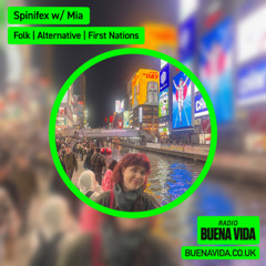 Spinifex w/ Mia - Radio Buena Vida 08.05.25