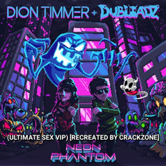Neon Phantom (Ultimate Sex VIP) [Recreated By Crackzone] [Free DL]
