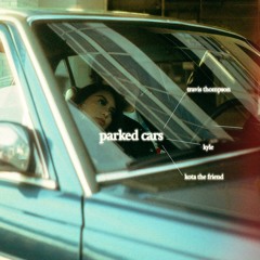 Parked Cars (feat. KYLE & Kota the Friend)