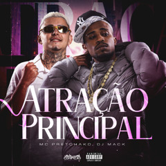 Dj Mack - Mc Pretchako - Atração Principal - (APICEDAPUTARIA)