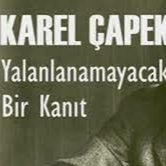 Karel Çapek - Yalanlanamayacak Bir Kanıt (Sesli Kitap)