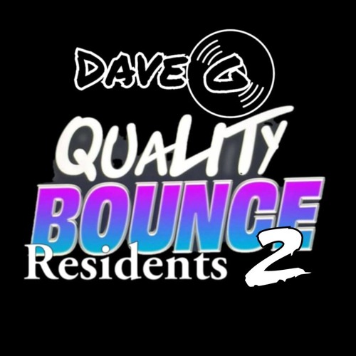 Quality Bounce Residents Dave G vol 2