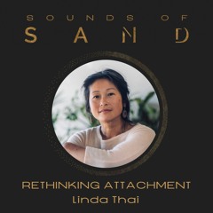 Rethinking Attachment: Linda Thai