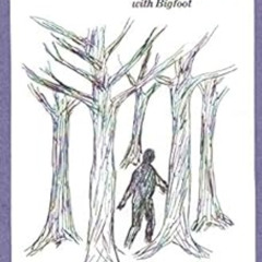 [Free] EPUB 🖍️ The Creature: Personal Experiences With Bigfoot: Fourth Printing by J