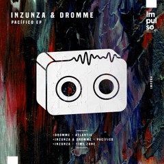 Inzunza, Dromme  - Pacifico (Original Mix)