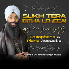 Sukh Tera Ditha Leheeai - Saxophone and Piano Acoustic