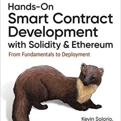 FREE PDF ✔️ Hands-On Smart Contract Development with Solidity and Ethereum: From Fund