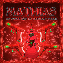 Mathias da Mage wit' da Iced-out Glock