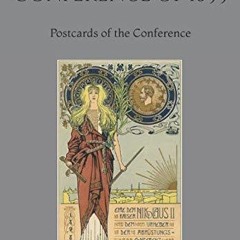 [PDF READ ONLINE] The Hague Peace Conference of 1899: Postcards of the Conferenc