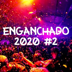 Enganchado 2020 [Edición Cuarentena] #2 - DJ TIAGO