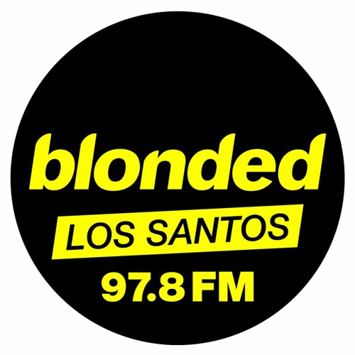 blonded Los Santos 97.8 FM