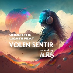 Volen Sentir Feature - Under The Spotlight by AURIS