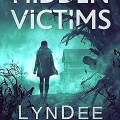 Ebook [Kindle] Hidden Victims: A Nichelle Clarke Crime Thriller PDF Ebook By  LynDee Walker (Au