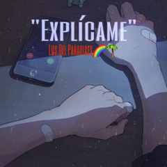 “Explícame”