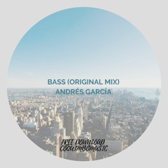 BASS (Original Mix) -  FREE DOWNLOAD