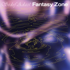 [PP054] Sedef Adasi - Fantasy Zone (Snippets)