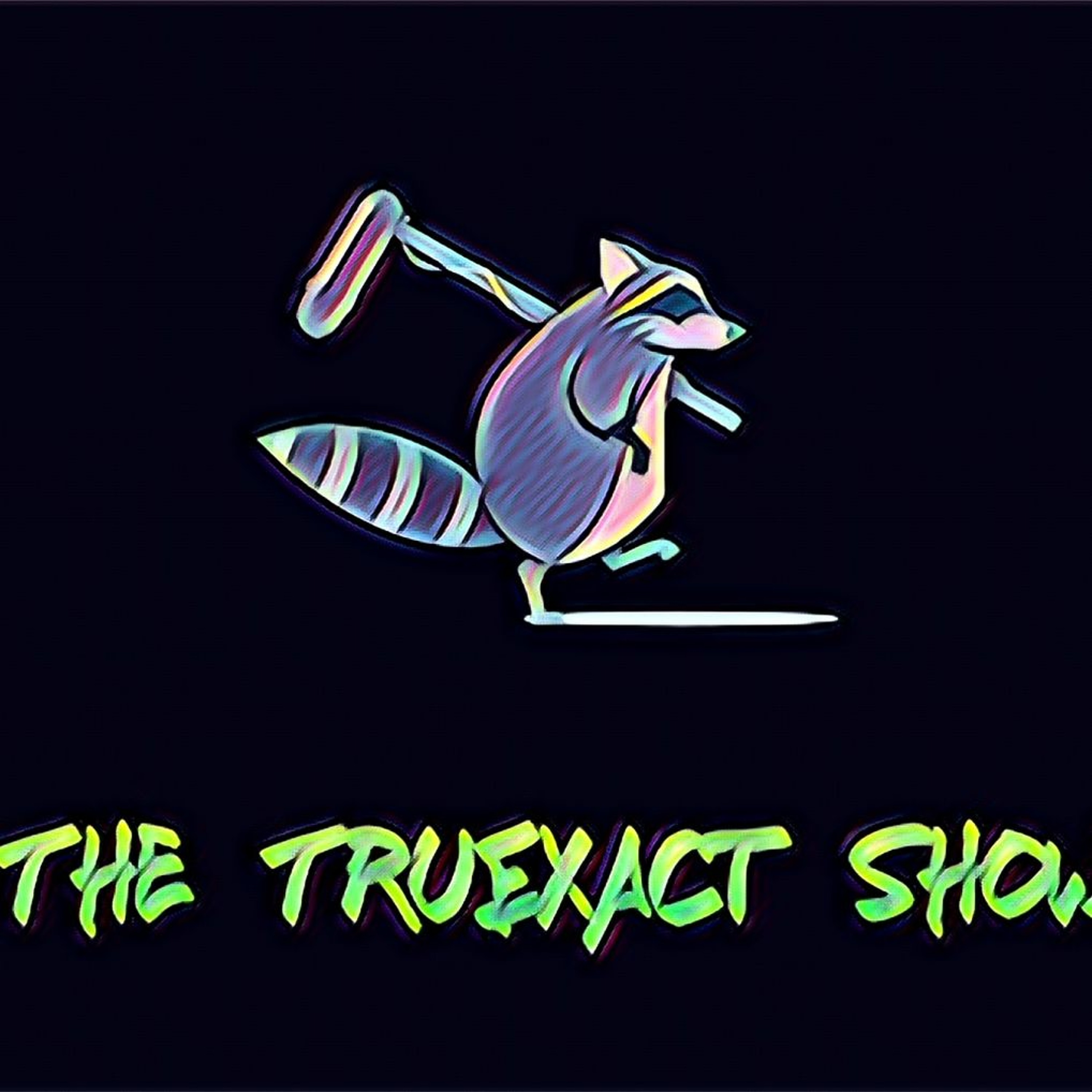 THE TRUEXACT SHOW - EP 116- NICKELODEON MONTH PHIL MOORE (NICK ARCADE) episode artwork