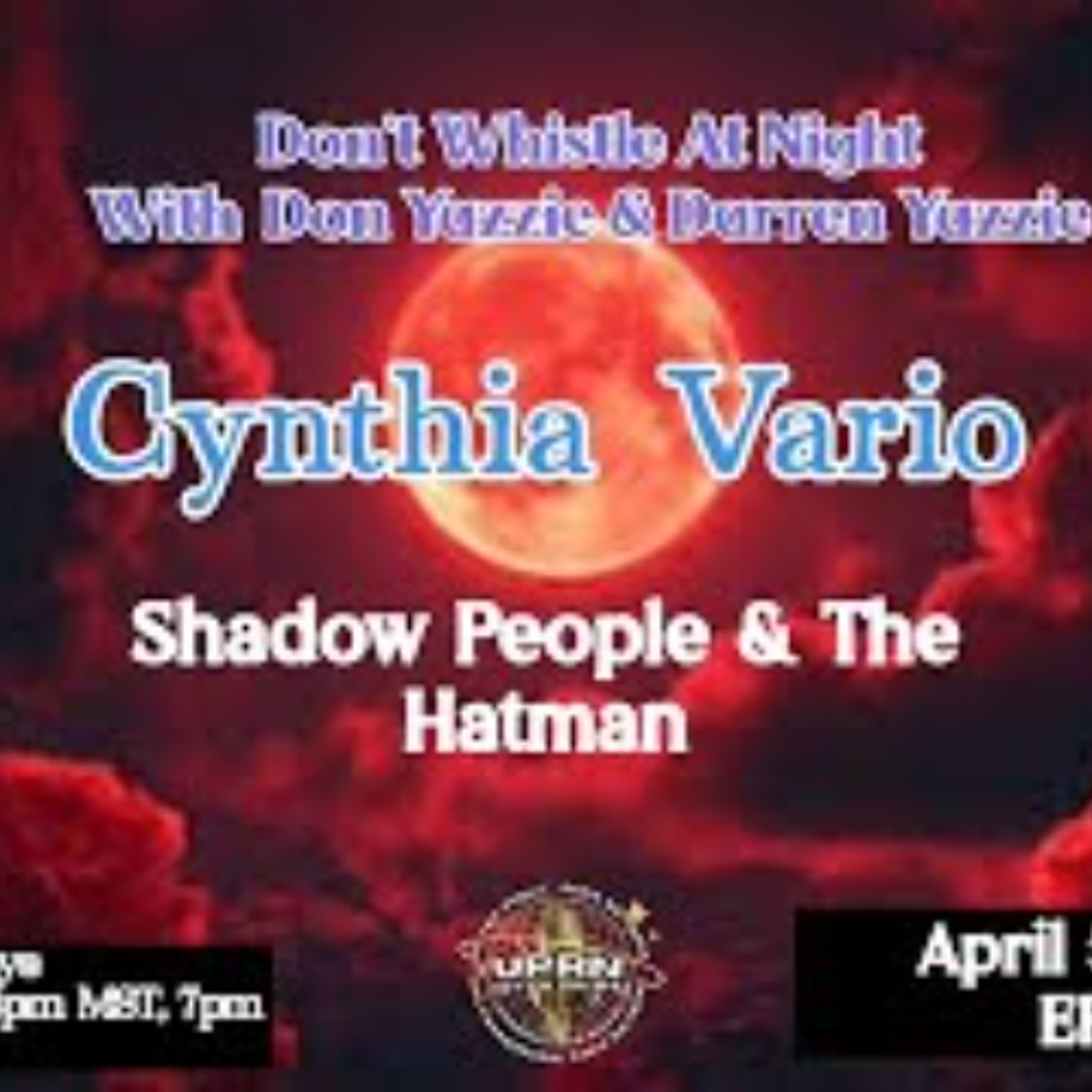 Don_t Whistle At Night- Shadow People and The Hatman with  Cynthia Vario episode artwork