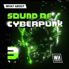 Sound of Cyberpunk 3 | Drums, Presets & FL Studio Templates