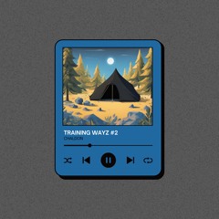Training Wayz #2 (Hip Hop Mixtape)