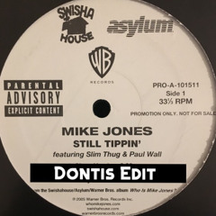 Mike Jones - Still Tippin [Dontis Edit]