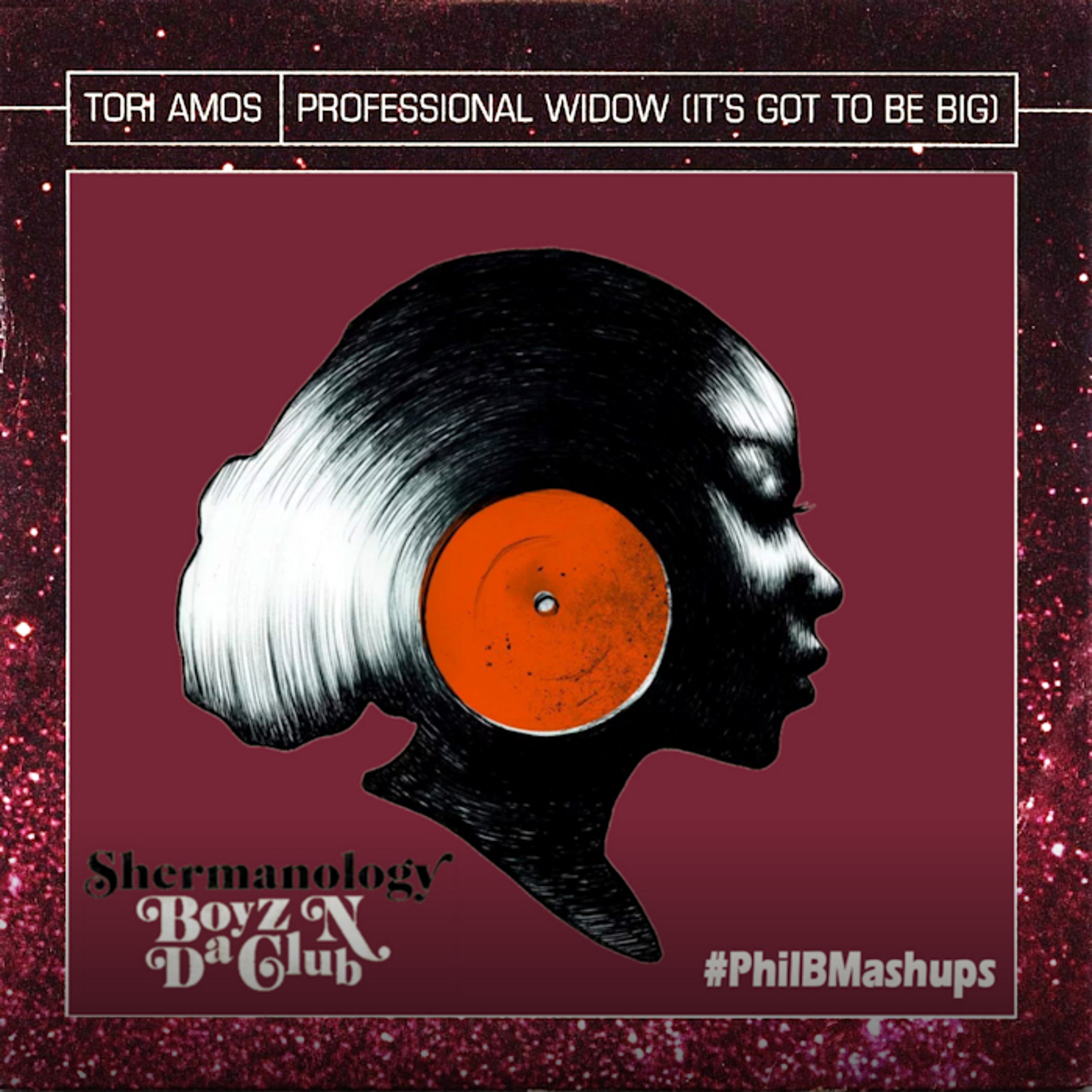 Phil B - Tori Amos N Da Club (Professional Widow v Shermanology - Boyz N Da Club) Extended Version episode artwork