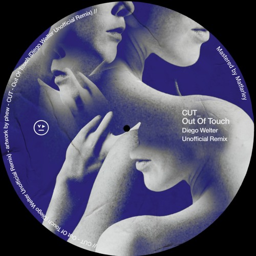 FREE DOWNLOAD : Cut - Out Of Touch (Diego Welter Unofficial Remix)