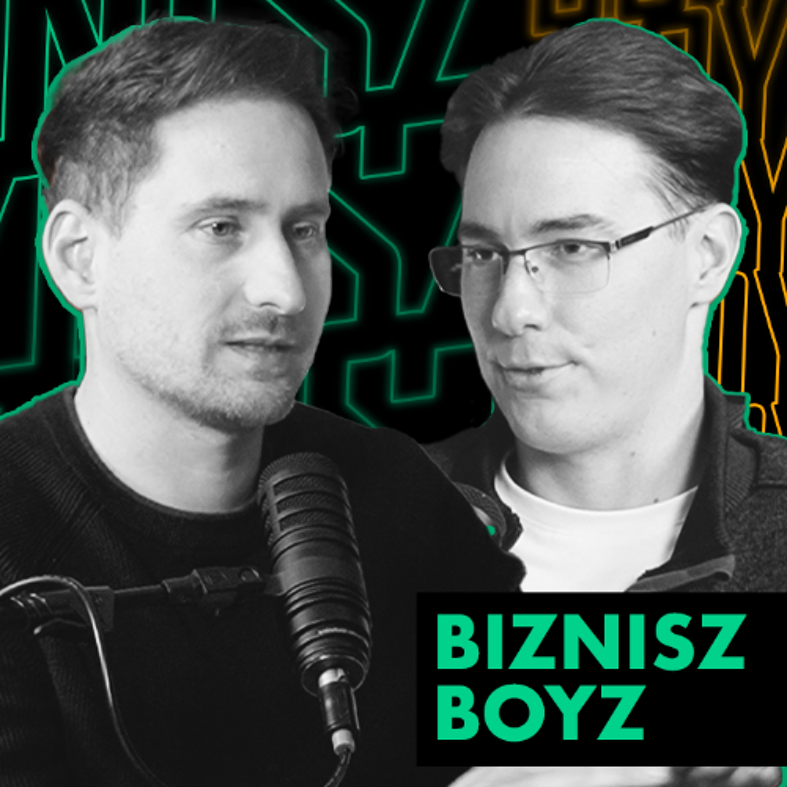 Biznisz Boyz: A magyar vállalkozói podcast show