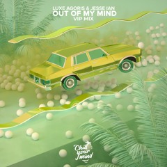 Luxe Agoris & Jesse Ian - Out Of My Mind (VIP Mix)