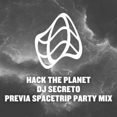 DJ Secreto - Previa Spacetrip Party Mix