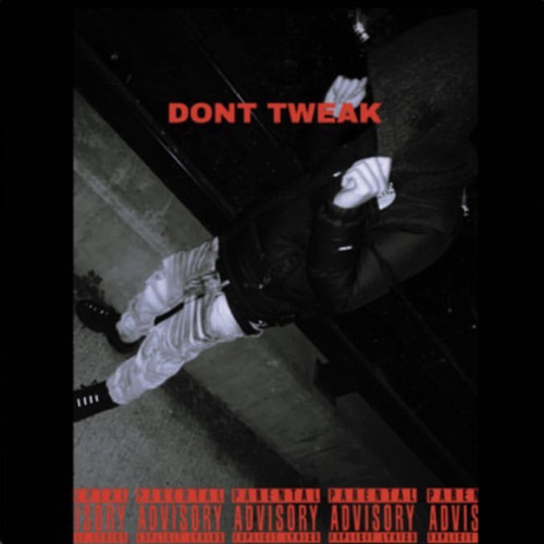 Don't Tweak