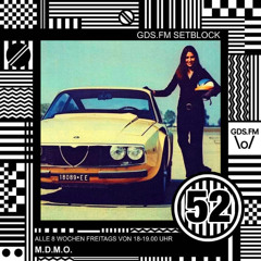 GDS.FM - M.D.M.O - SETBLOCK 52