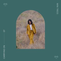 Mini Trees - Carrying On