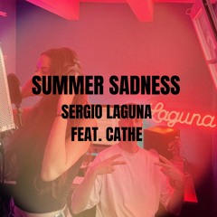 SUMMERTIME SADNESS - SERGIO LAGUNA FEAT. CATHE