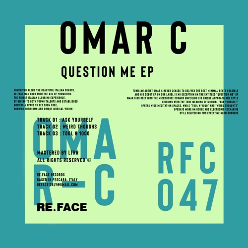 Stream RE.FACE Records | Listen to Omar C - Question Me EP [RFC047]  playlist online for free on SoundCloud
