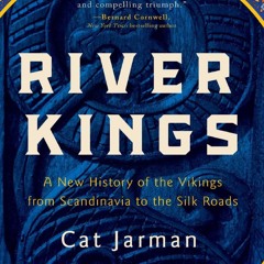 Read BOOK Download [PDF] River Kings: A New History of the Vikings from Scandinavia to the