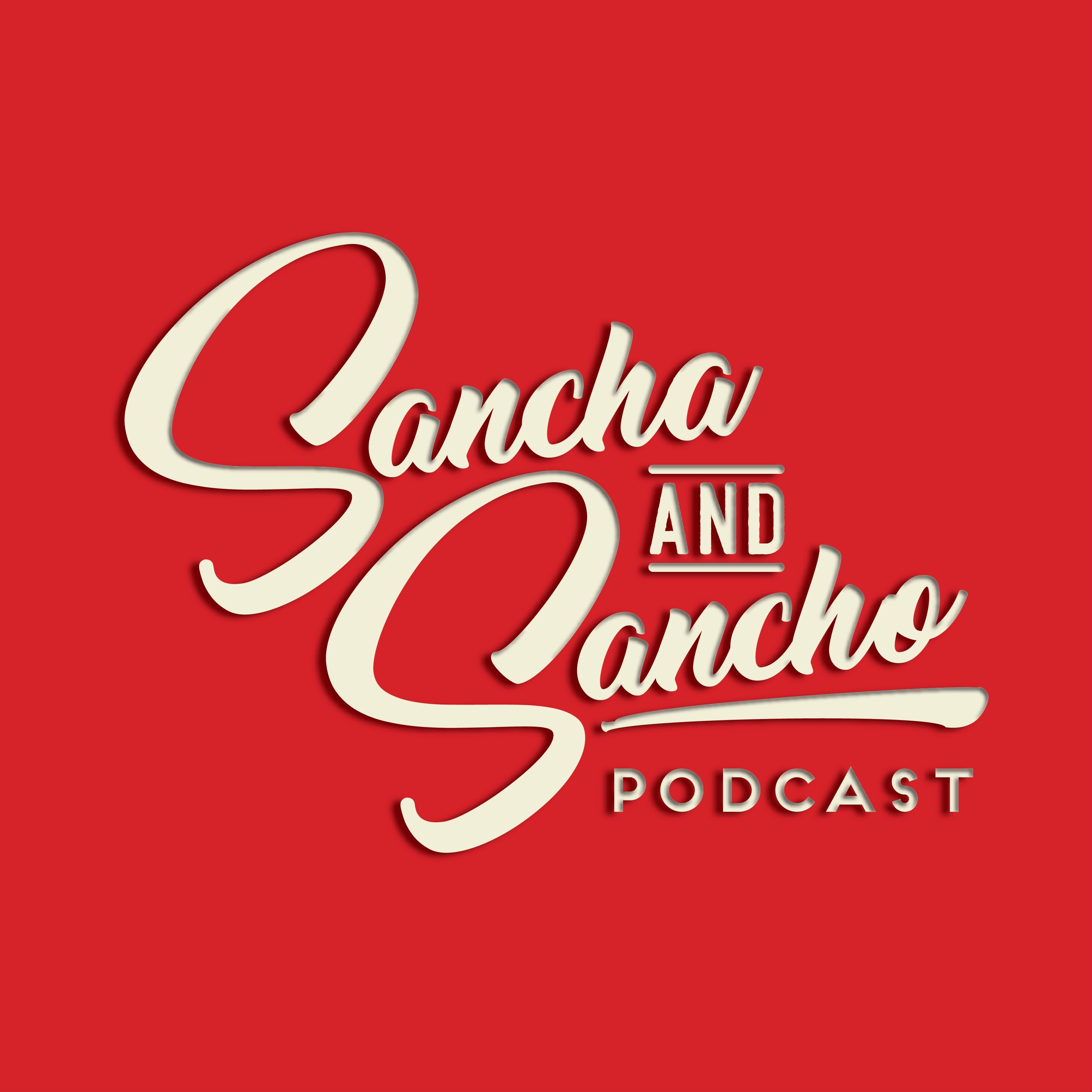 Sancha and Sancho Podcast