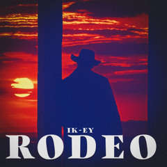 IK-EY & Deusama - Rodeo [RAP]
