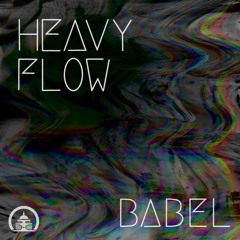 Babel - Heavy Flow EP (FREE DL)