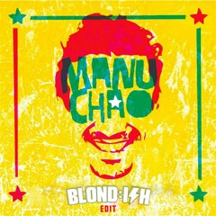 Manu Chao - Queen Of The Bongo (BLOND :ISH Edit) [Free DL]