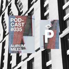 Playground Podcast #035: Aurum Miles