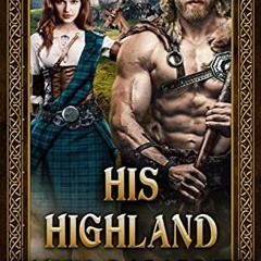 VIEW KINDLE 📍 His Highland Shield-Maiden: A Steamy Scottish Medieval Historical Roma