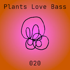 Plants Love Bass 020