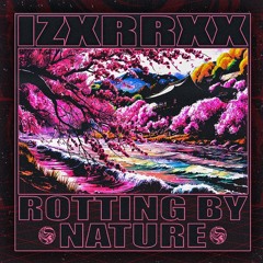 Rotting By Nature.